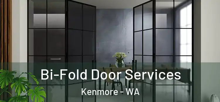 Bi-Fold Door Services Kenmore - WA