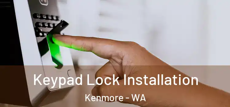  Keypad Lock Installation Kenmore - WA