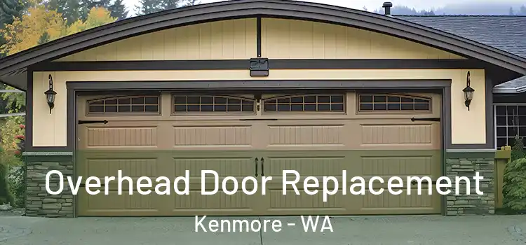  Overhead Door Replacement Kenmore - WA