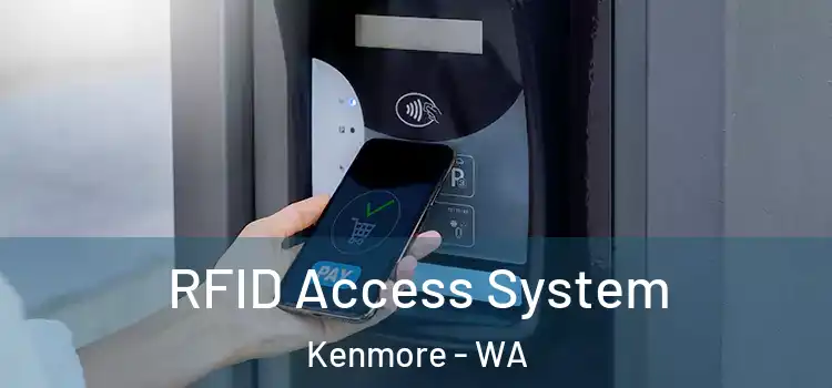  RFID Access System Kenmore - WA